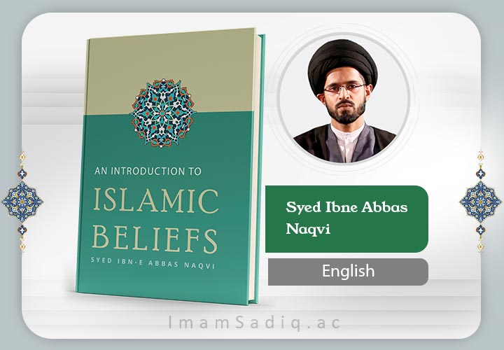 Aqaed, Islamic Beliefs | english | Pre-Hawza